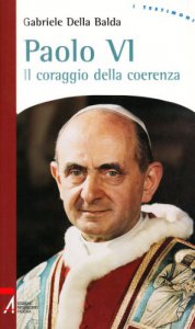 Copertina di 'Paolo VI. Il coraggio della coerenza'