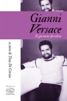 Gianni Versace. Il giovane favoloso