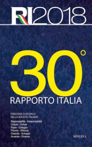 Copertina di '30 rapporto Italia 2018. Percorsi di ricerca nella societ italiana'