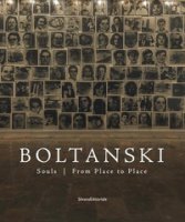 Boltanski. Souls. From place to place. Ediz. illustrata
