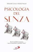 Psicologia del Senza - Edoardo Lozza , Giulia Fusari