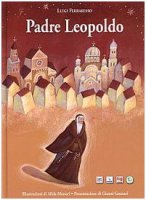 Padre Leopoldo - Ferraresso Luigi