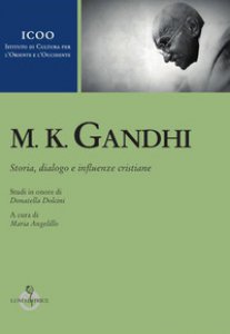Copertina di 'M. K. Gandhi. Studi in onore di Donatella Dolcini'