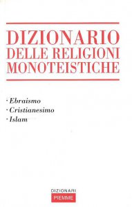 Copertina di 'Dizionario delle religioni monoteistiche'