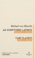 Ad scriptores Latinos - Michael von Albrecht
