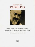 Scrittori per Padre Pio.
