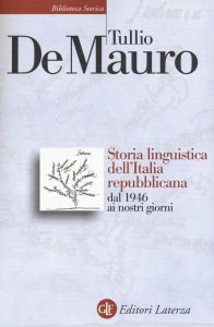 Copertina di 'Storia linguistica dell'Italia repubblicana dal 1946 ai nostri giorni'