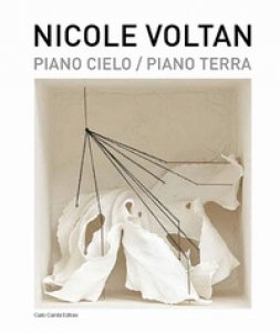 Copertina di 'Nicole Voltan. Piano cielo-Piano terra. Ediz. italiana e inglese'