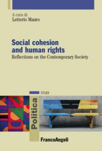 Copertina di 'Social cohesion and human rights. Reflections on the contemporary society'