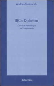 Copertina di 'IRC e didattica. Contributo metodologico per l'insegnamento'