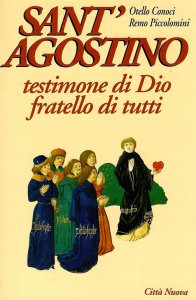 Copertina di 'Sant'Agostino. Testimone di Dio fratello di tutti'