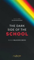 The dark side of the school - Mazzocchini Paolo