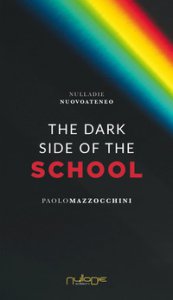 Copertina di 'The dark side of the school'