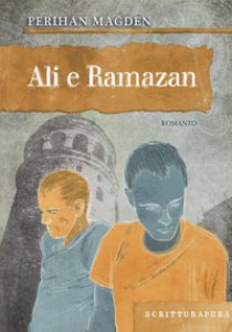 Copertina di 'Ali e Ramazan'