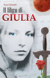 Copertina di 'Il libro di Giulia. I guardiani del tempo'
