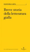 Breve storia della letteratura gialla - Eleonora Carta