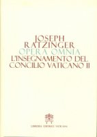 L'insegnamento del Concilio Vaticano II - Benedetto XVI (Joseph Ratzinger)