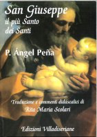 San Giuseppe il più Santo dei Santi - P. Angel Pena