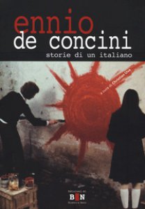 Copertina di 'Ennio De Concini. Storie di un italiano'