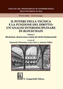 Copertina di 'Il potere della tecnica e la funzione del diritto: un'analisi interdisciplinare di Blockchain'