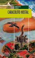 Caracolito hostal - Cielo Celestina, Urbano Agnese