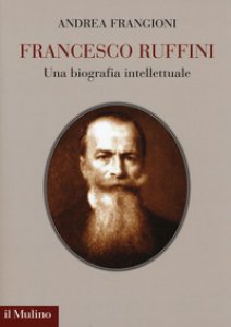 Copertina di 'Francesco Ruffini. Una biografia intellettuale'