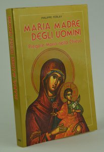 Copertina di 'Maria madre degli uomini. Pregare Maria nella Chiesa'