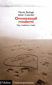 Copertina di 'Omosessuali moderni. Gay e lesbiche in Italia'