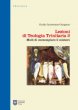 Lezioni di Teologia Trinitaria 2. Modi di contemplare il mistero - Guido Innocenzo Gargano