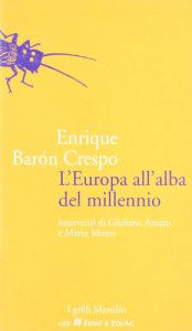 Copertina di 'L' Europa all'alba del millennio. Interventi di Giuliano Amato e Mario Monti'