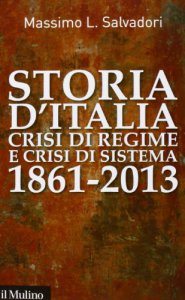 Copertina di 'Storia d'Italia, crisi di regime e crisi di sistema 1861-2013'