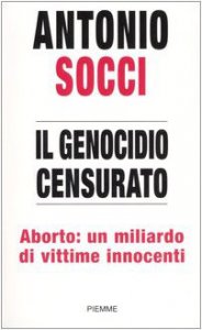 Copertina di 'Il genocidio censurato. Aborto: un miliardo di vittime innocenti'