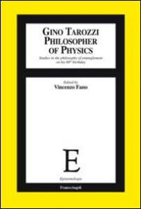 Copertina di 'Gino Tarozzi philosopher of physics. Studies in the philosophy of entanglement on his 60th birthday'