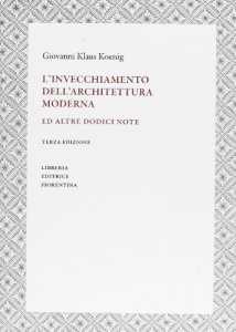 Copertina di 'L' invecchiamento dell'architettura moderna ed altre dodici note'