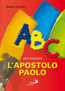 Copertina di 'ABC per conoscere l'apostolo Paolo'