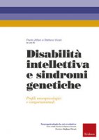 Disabilit intellettiva e sindromi genetiche. Profili neuropsicologici e comportamentali