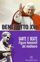 Sante e beate - Benedetto XVI (Joseph Ratzinger)