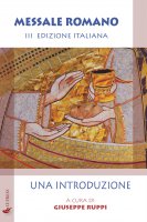 Messale Romano. Una introduzione - Giuseppe Ruppi
