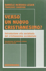 Copertina di 'Verso un nuovo cristianesimo? Introduzione alla sociologia del cristianesimo occidentale'
