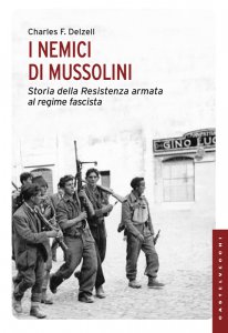 Copertina di 'Nemici di Mussolini. Storia della Resistenza armata al regime fascista. (I)'