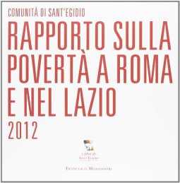 Copertina di 'Rapporto sulla povert a Roma e nel Lazio 2012'