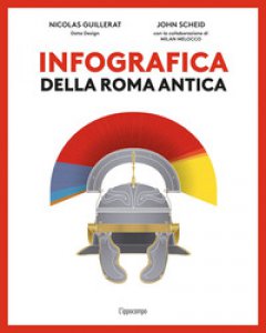 Copertina di 'Infografica della Roma antica. Ediz. a colori'