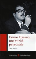 Ennio Flaiano, una verit personale - Ruozzi Gino