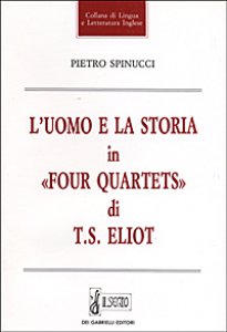 Copertina di 'L' uomo e la storia in Four quartets di T. S. Eliot'