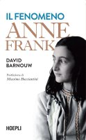 Il fenomeno Anne Frank - David Barnouw