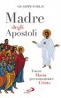 Madre degli Apostoli - Giuseppe Forlai