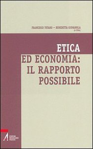 Copertina di 'Etica ed economia: il rapporto possibile'
