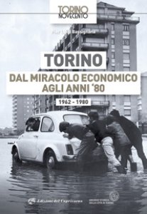 Copertina di 'Torino dal miracolo economico agli anni '80. 1962-1980'
