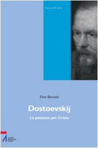 Copertina di 'Dostoevskij. La passione per Cristo'