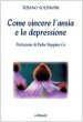 Come vincere l'ansia e la depressione - Soldavini Tiziano